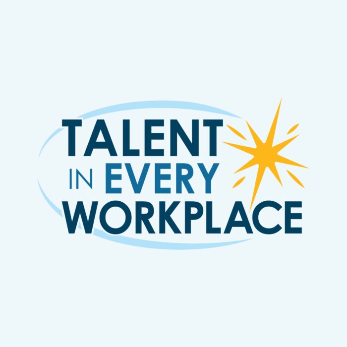 Talent in Every Workplace